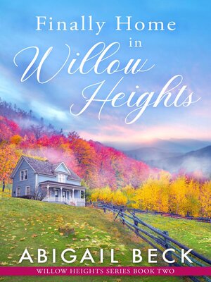 cover image of Finally Home in Willow Heights